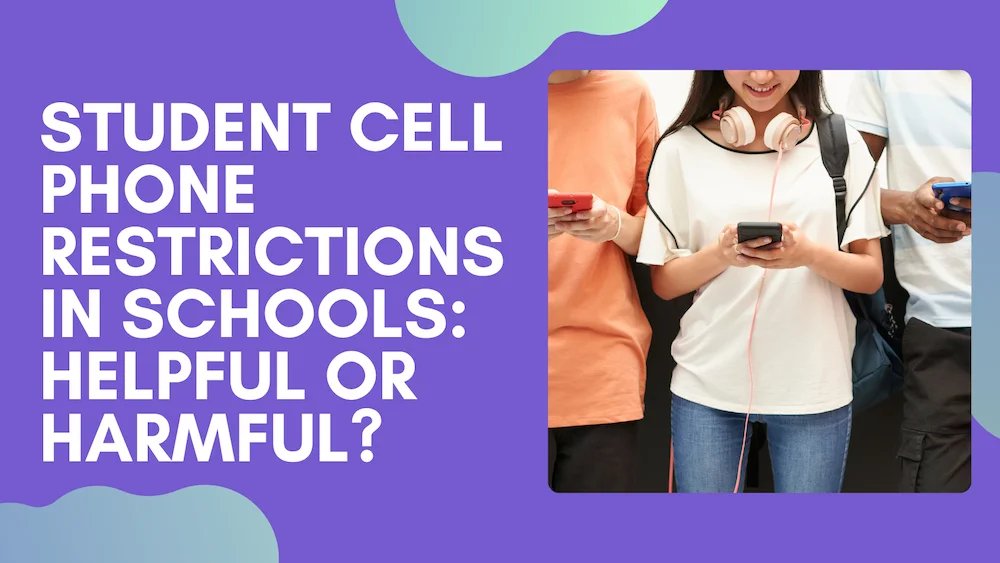 Student Cell Phone Restrictions in Schools